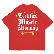 Certified Muscle Mommy / Gym rat / Oversize T-shirt